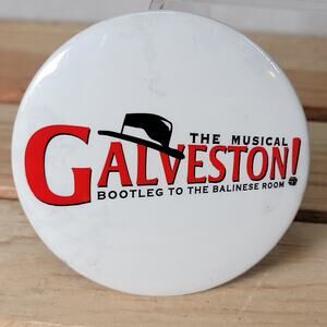 VINTAGE Galveston! The Musical: Bootleg To The Balinese Room Button